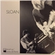 Sloan - Stood Up / Same Old Flame