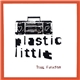 Plastic Little - Thug Paradise